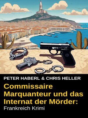 Commissaire Marquanteur und das Internat der Mörder - ebook